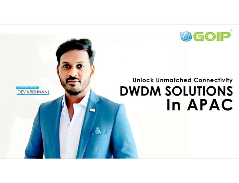 Unlock Unmatched Connectivity with GOIP’s DWDM Solutions in APAC